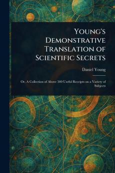 Young's Demonstrative Translation of Scientific Secrets