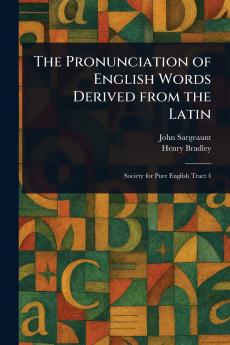 The Pronunciation of English Words Derived From the Latin
