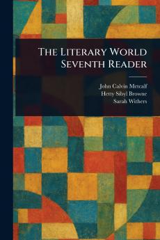 The Literary World Seventh Reader