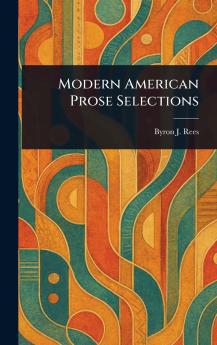 Modern American Prose Selections