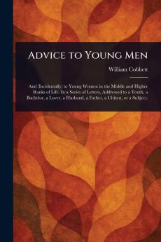 Advice to Young Men