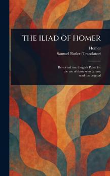 THE ILIAD OF HOMER