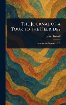 The Journal of a Tour to the Hebrides