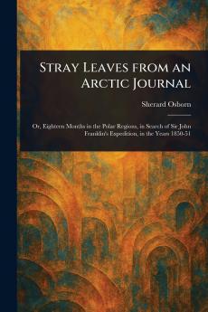 Stray Leaves From an Arctic Journal