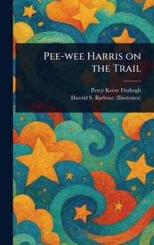 Pee-wee Harris on the Trail
