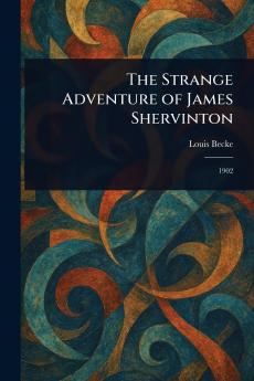 Strange Adventure of James Shervinton