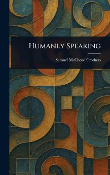Humanly Speaking