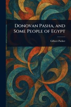 Donovan Pasha and Some People of Egypt
