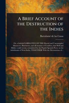 Brief Account of the Destruction of the Indies