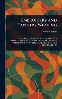 Embroidery and Tapestry Weaving