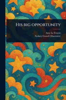 His Big Opportunity