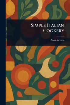Simple Italian Cookery