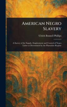 American Negro Slavery