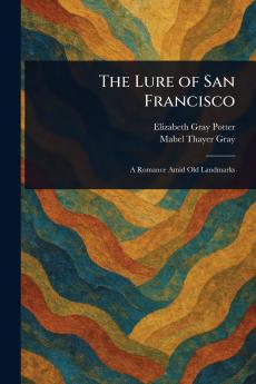 Lure of San Francisco
