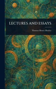 Lectures and Essays
