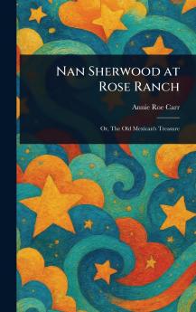 Nan Sherwood at Rose Ranch