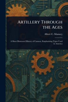 Artillery Through the Ages