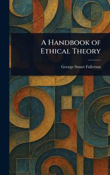 Handbook of Ethical Theory