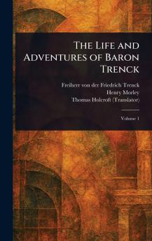 Life and Adventures of Baron Trenck