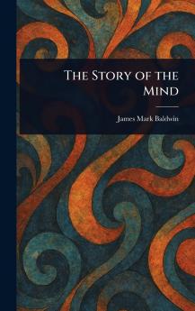 Story of the Mind