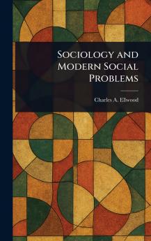 Sociology and Modern Social Problems