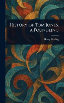 History of Tom Jones a Foundling