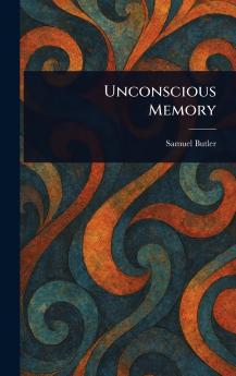 Unconscious Memory