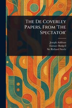 De Coverley Papers From 'The Spectator'