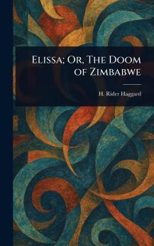 Elissa; Or The Doom of Zimbabwe
