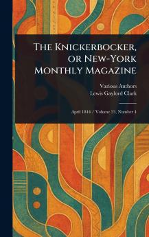 Knickerbocker or New-York Monthly Magazine