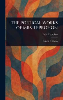 Poetical Works of Mrs. Leprohon