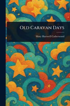 Old Caravan Days
