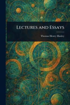 Lectures and Essays