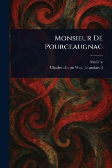 Monsieur De Pourceaugnac