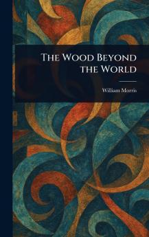 Wood Beyond the World