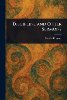 Discipline and Other Sermons