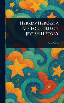 Hebrew Heroes