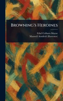 Browning's Heroines