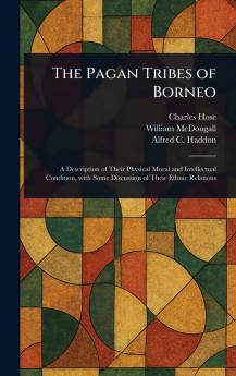 Pagan Tribes of Borneo