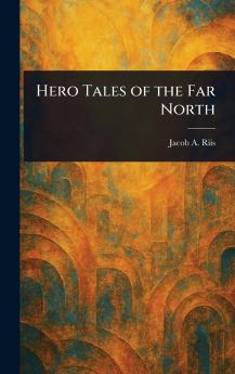 Hero Tales of the Far North