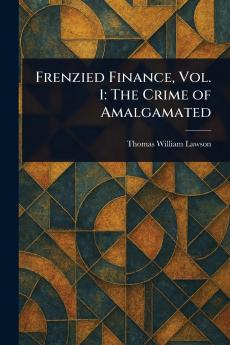Frenzied Finance Vol. 1