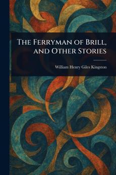 Ferryman of Brill and Other Stories