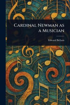 Cardinal Newman as a Musician