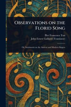 Observations on the Florid Song