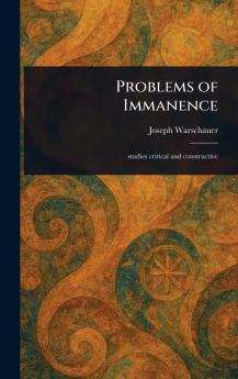 Problems of Immanence