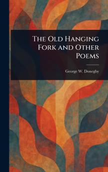 Old Hanging Fork and Other Poems