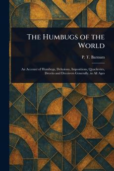 Humbugs of the World
