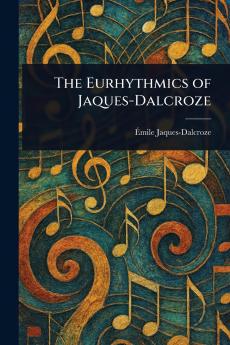 Eurhythmics of Jaques-Dalcroze