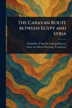 Caravan Route Between Egypt and Syria