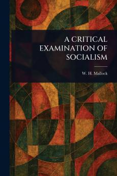 Critical Examination of Socialism